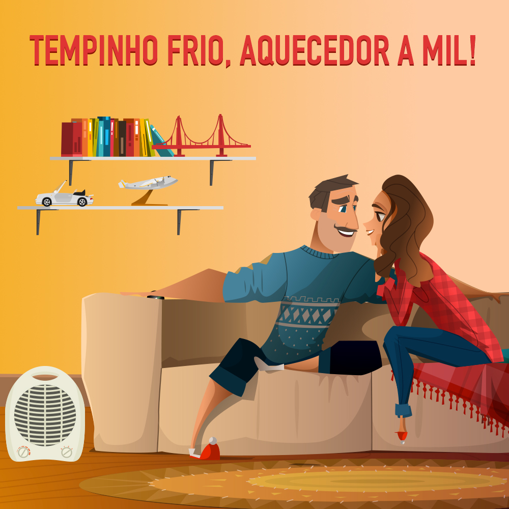 Tempinho frio, aquecedor a mil!